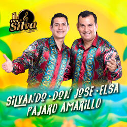 Silbando / Don José / Elsa / Pajaro Amarillo