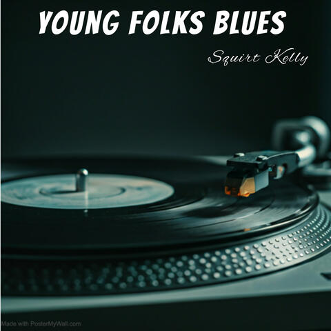Young Folks Blues
