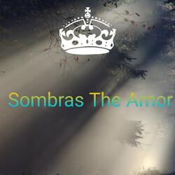 Sombras The Amor
