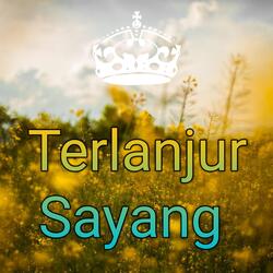 Terlanjur Sayang