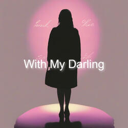 With My Darling
