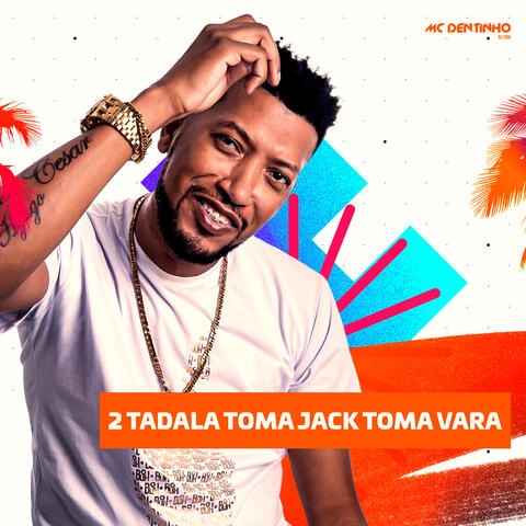 2 Tadala Toma Jack Toma Vara