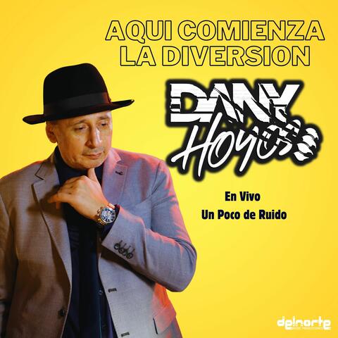 Aqui Comienza la Diversion un Poco de Ruido