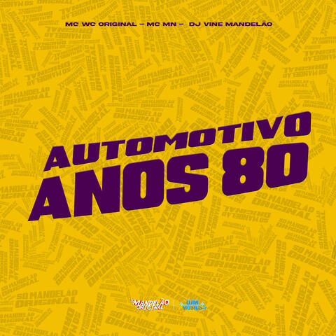 Automotivo Anos 80