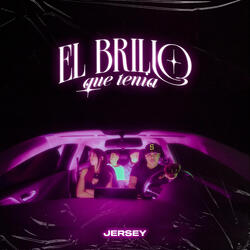 El Brillo Que Tenia