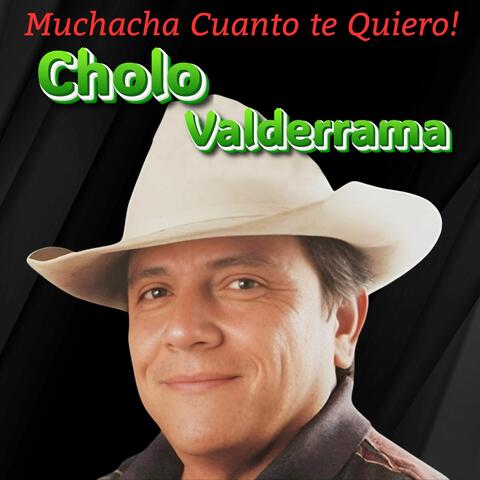 Muchacha Cuanto Te Quiero