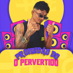 Proibidão do O Pervertido