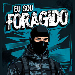 Eu Sou Foragido