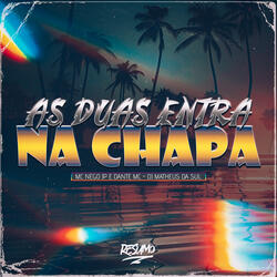 As Duas Entra na Chapa