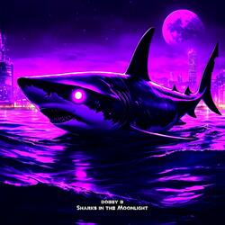 Sharks in the Moonlight