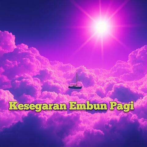 Kesegaran Embun Pagi