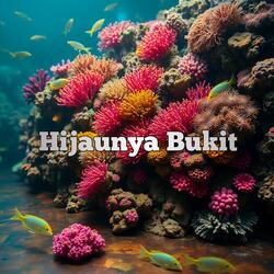 Hijaunya Bukit