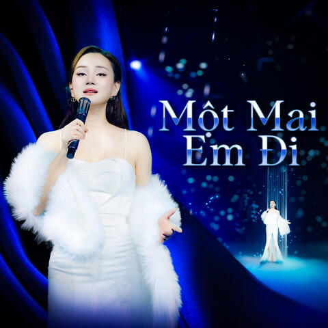 Một Mai Em Đi