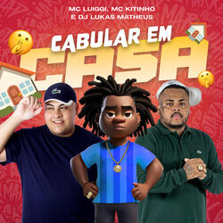 Cabular em Casa