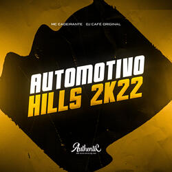 Automotivo Hills 2K22