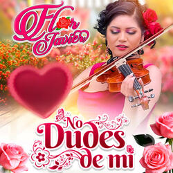 No Dudes de Mi
