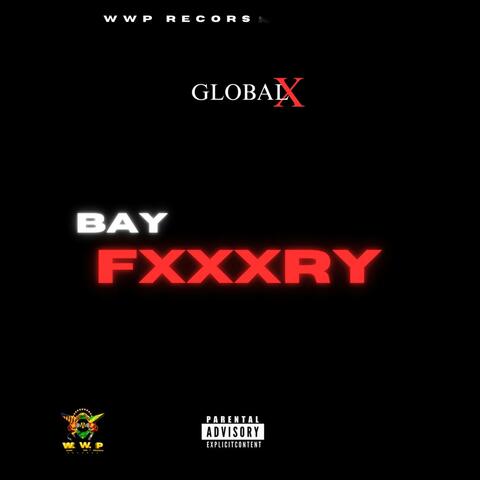 Bay Fxxxxxy