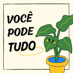 Você Pode Tudo