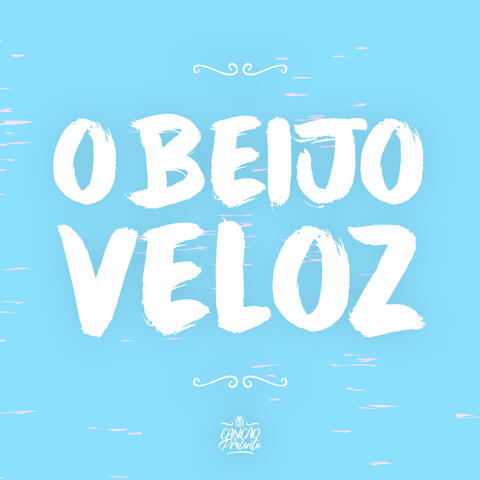 O Beijo Veloz