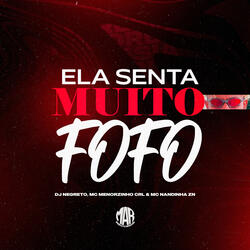 Ela Senta Muito Fofo