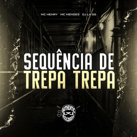 Sequência de Trepa Trepa
