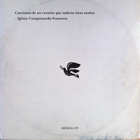 Canciones de un Corazón Que Todavía Tiene Sueños
