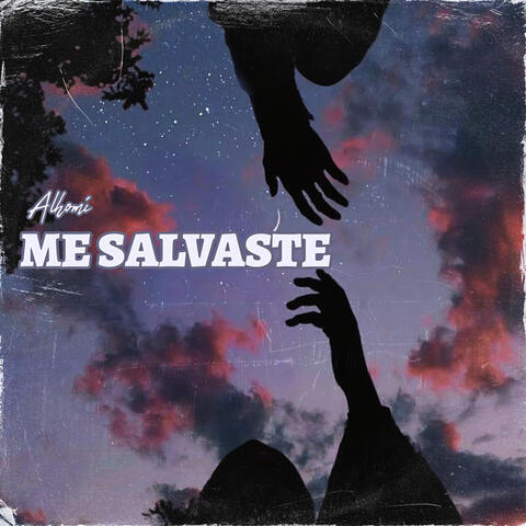 Me Salvaste