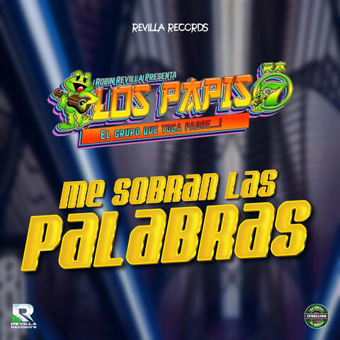 Me Sobran las Palabras