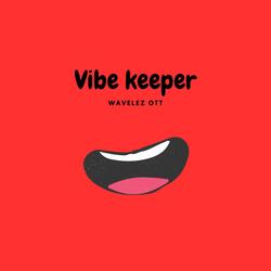 Vibe Keeper