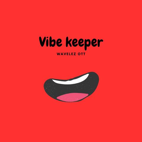 Vibe Keeper