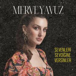 Sevenleri Sevdiğine Versinler