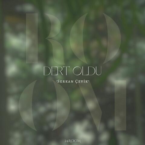 Dert Oldu
