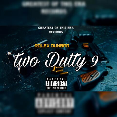 Two Dutty 9