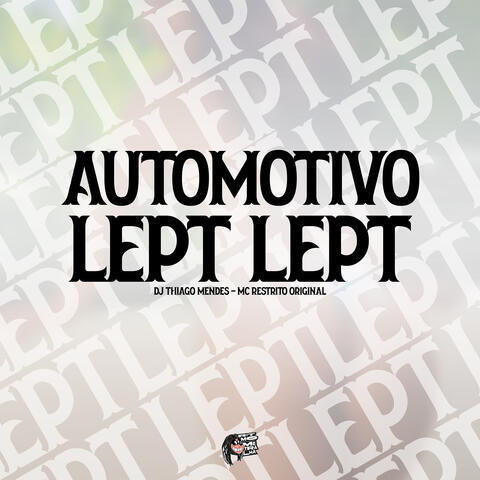 Automotivo Lept Lept