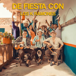 De Fiesta Con los K Ramones