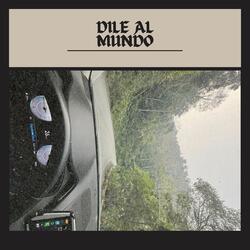 Dile al Mundo