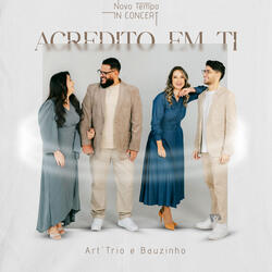 Acredito em Ti