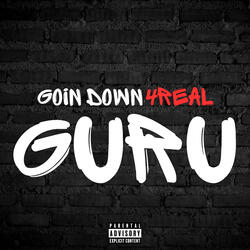 Goin Down 4Real