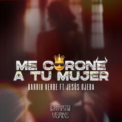 Me Corone a Tu Mujer
