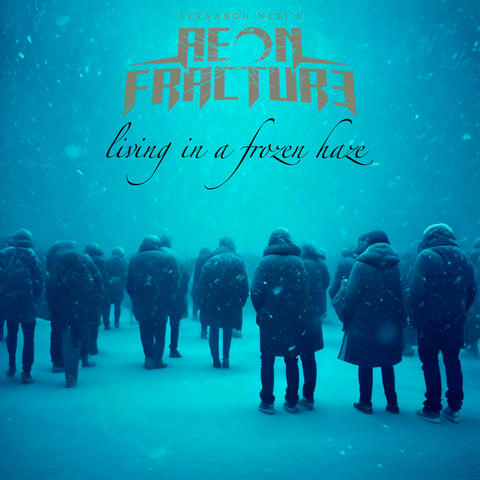 Living in a Frozen Haze