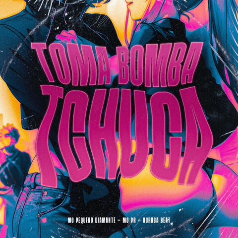 Toma Bomba Tchuca