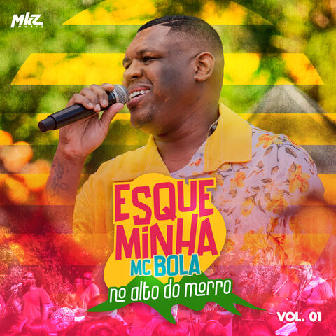 Esqueminha Mc Bola: No Alto do Morro, Vol. 01