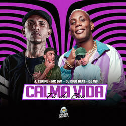 Calma Vida Tá de Boa