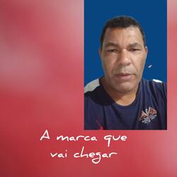 A Marca Que Vai Chegar