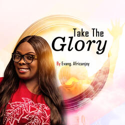 Take All the Glory