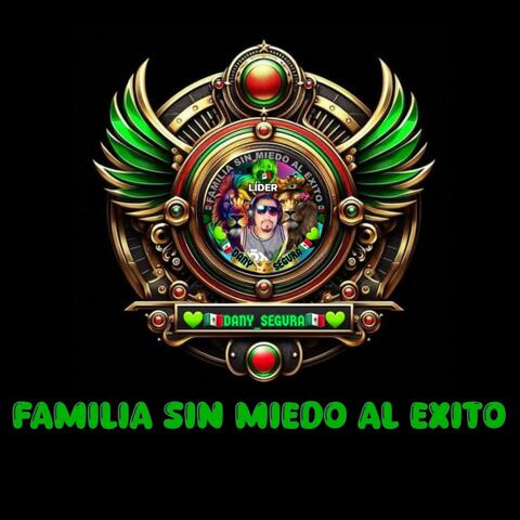 Familia Sin Miedo Al Éxito