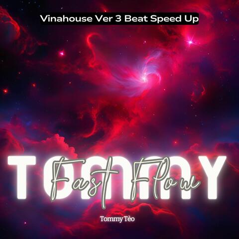 Tommy Fast Flow