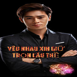 YÊU NHAU XIN GIỮ TRỌN CÂU THỀ