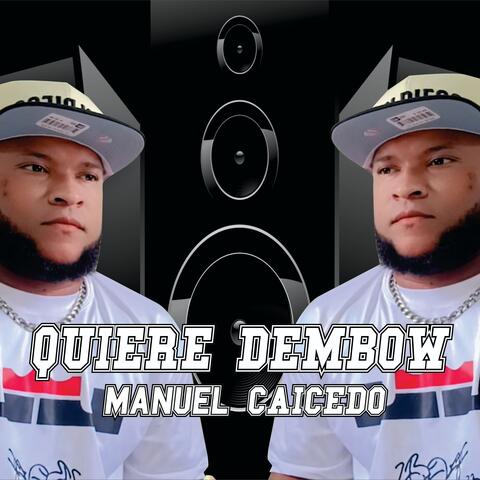 Quiere Dembow