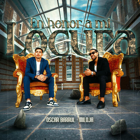 En Honor a Mi Locura